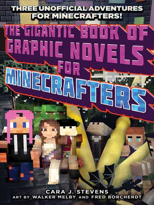 Title details for The Gigantic Book of Graphic Novels for Minecrafters by Cara J. Stevens - Wait list